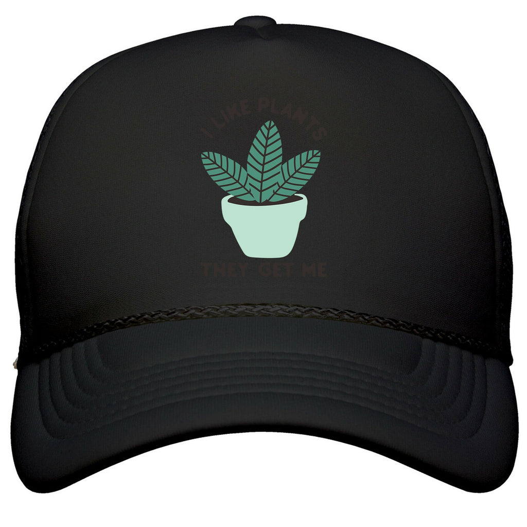 I Like Plants They Get Me Snapback Trucker Hat