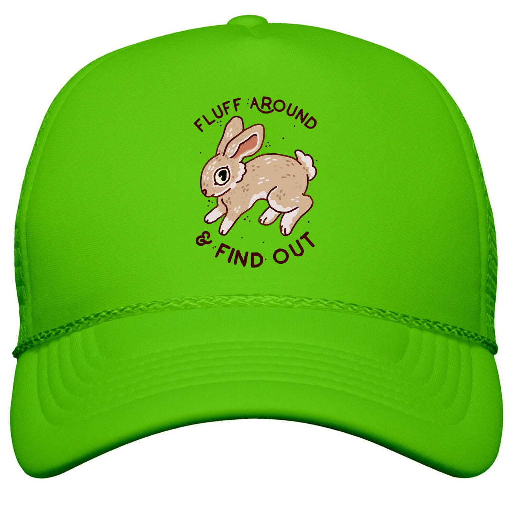 Fluff Around And Find Out Snapback Trucker Hat
