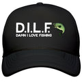 D.I.L.F. Damn I Love Fishing Snapback Trucker Hat