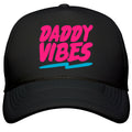 Daddy Vibes  Snapback Trucker Hat