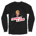 Trump is a Scab Longsleeve Tee