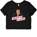 Trump is a Scab Graphic Baby Tee