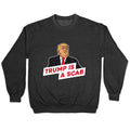 Trump is a Scab Crewneck Sweatshirt