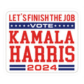 Kamala Harris 2024 Lets Finish The Job Sticker