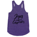 Jesus Was A Carpenter Racerback Tank