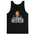I Have Concepts of a Plan Tank Top