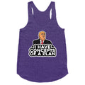 I Have Concepts of a Plan Racerback Tank