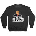 I Have Concepts of a Plan Crewneck Sweatshirt