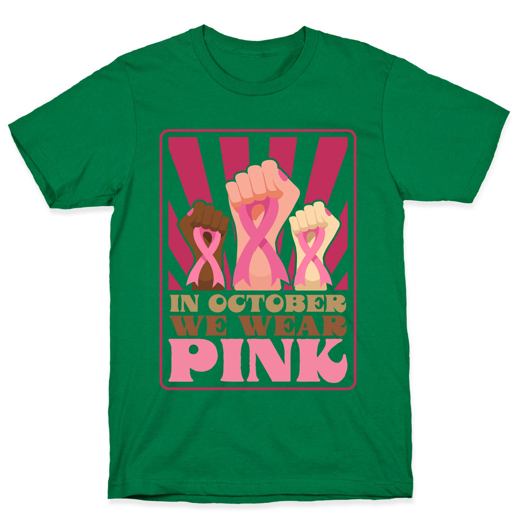 In October We Wear Pink T-Shirt