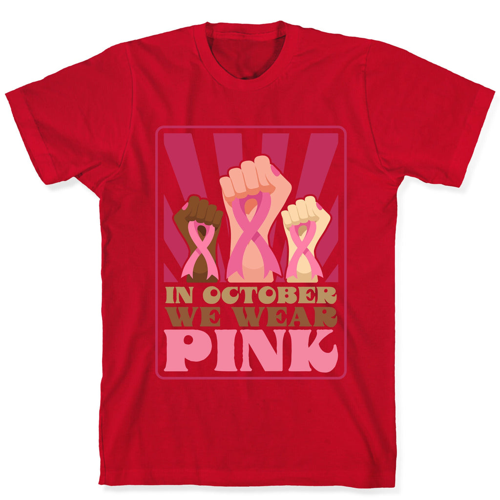 In October We Wear Pink T-Shirt