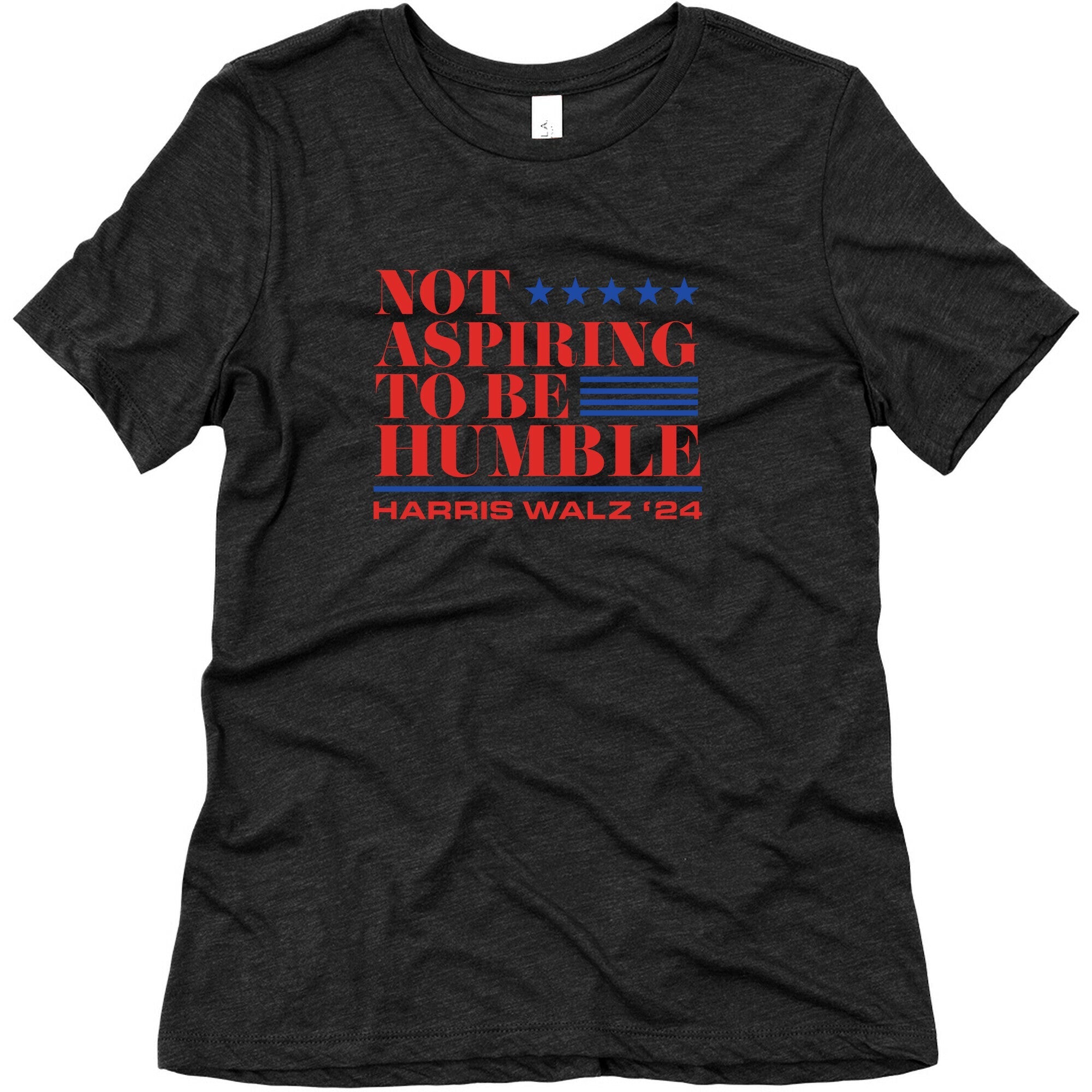 Not Aspiring To Be Humble Womens Triblend Tee