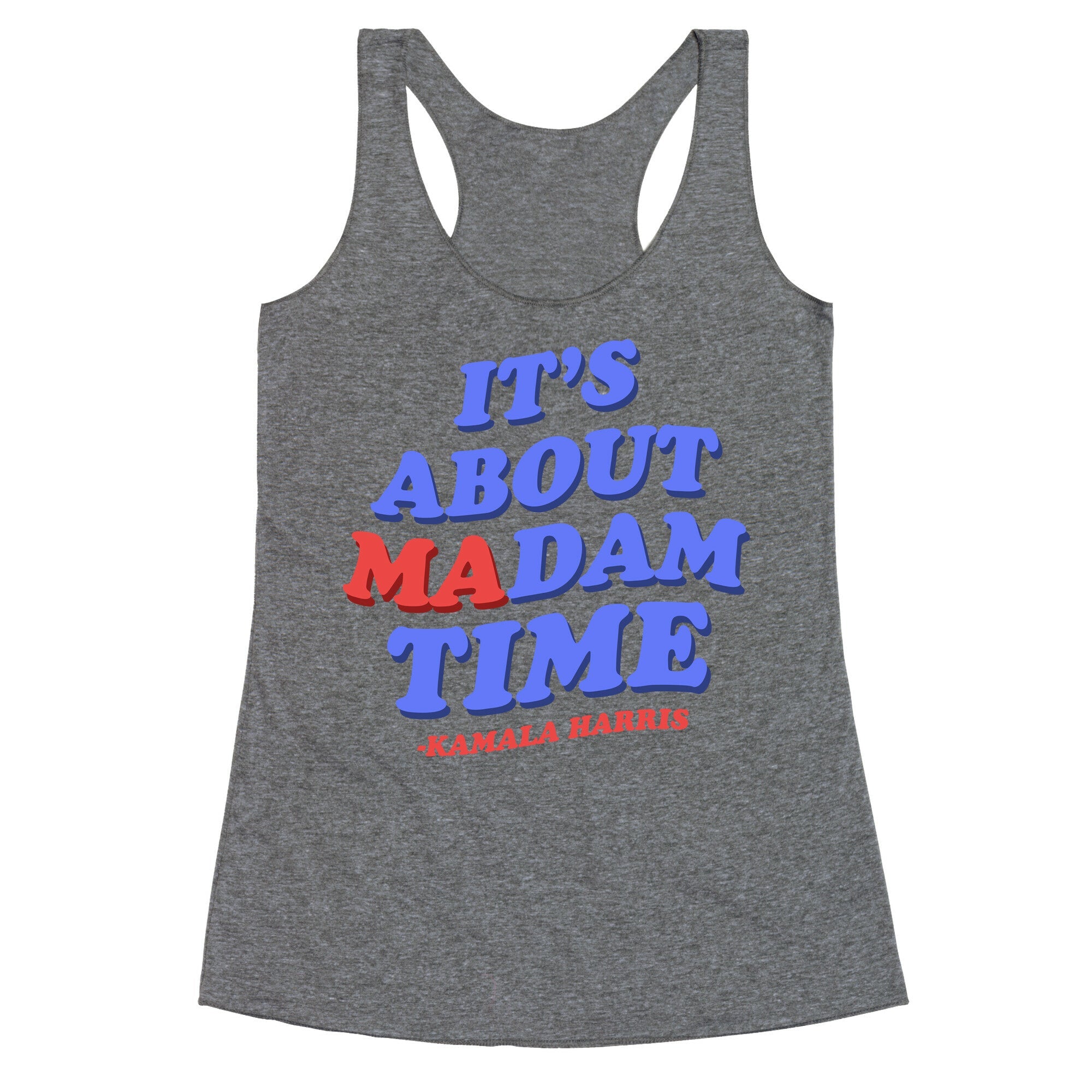 Its About Madam Time Harris Racerback Tank