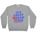 Its About Madam Time Harris Crewneck Sweatshirt