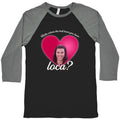 bella where the hell you been loca Baseball Tee