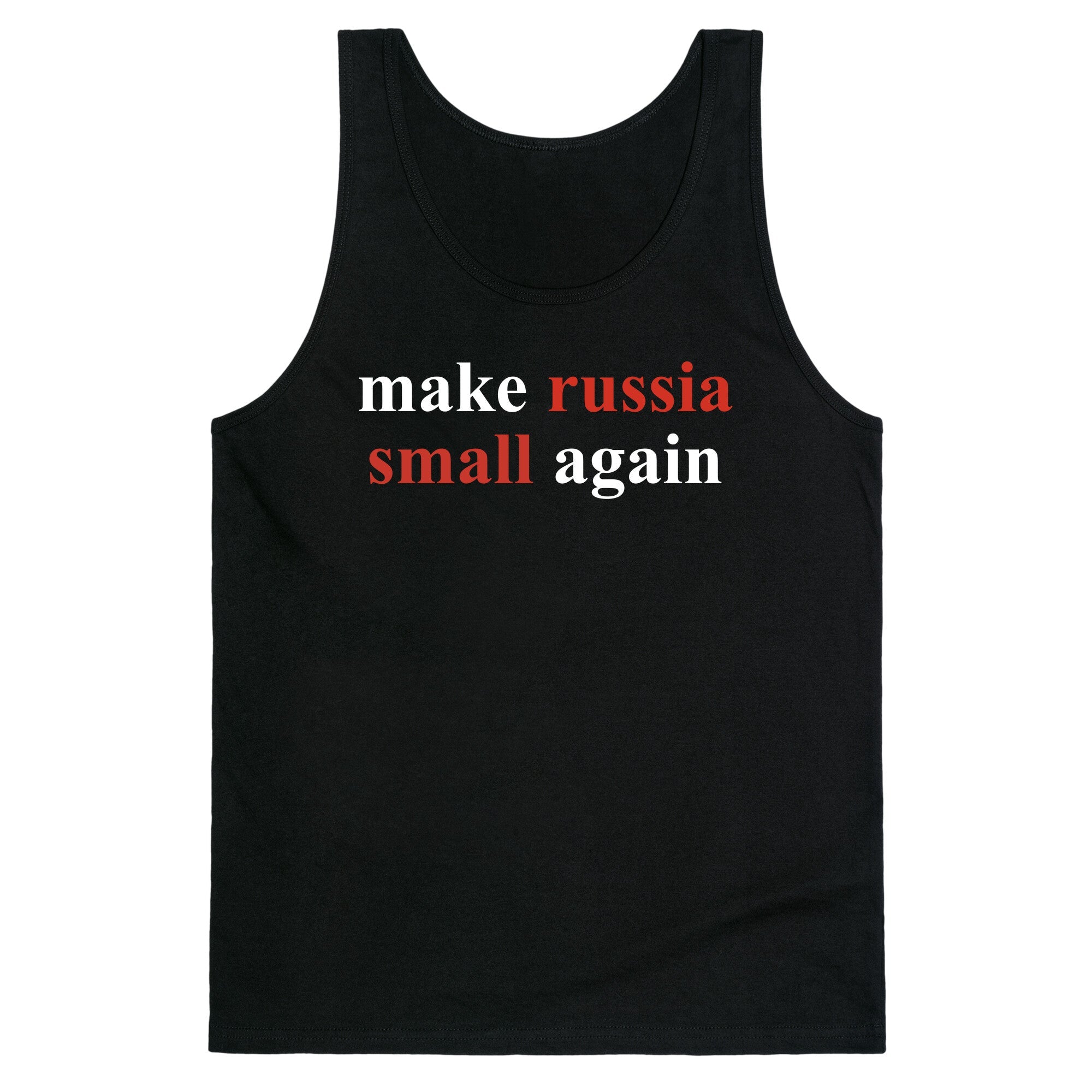 Make Russia Small Again Tank Top