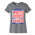 White Dudes for Harris 2024 Womens Cotton Tee