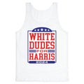 White Dudes for Harris 2024 Tank Top