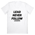 Lead Never Follow V-Neck