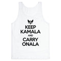 Keep Kamala and Carry Onala Tank Top