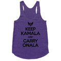 Keep Kamala and Carry Onala Racerback Tank