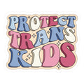 Protect Trans Kids Die Cut Sticker