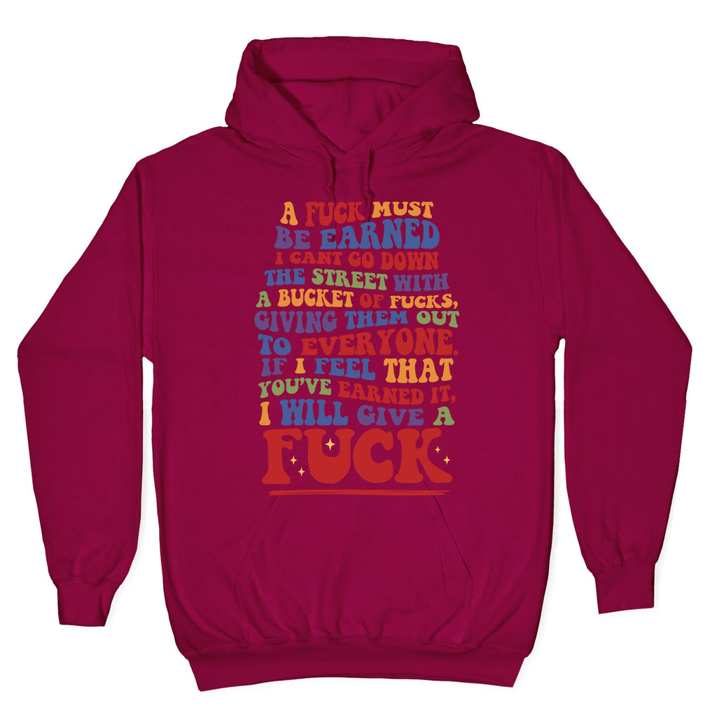 A Fuck Must Be Earned Hoodie