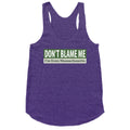 dont blame me im from massachusetts Racerback Tank