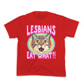 Lesbians Eat What Kids Tee