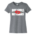 Hot Girls Hit Curbs Womens Cotton Tee