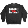 Hot Girls Hit Curbs Crewneck Sweatshirt