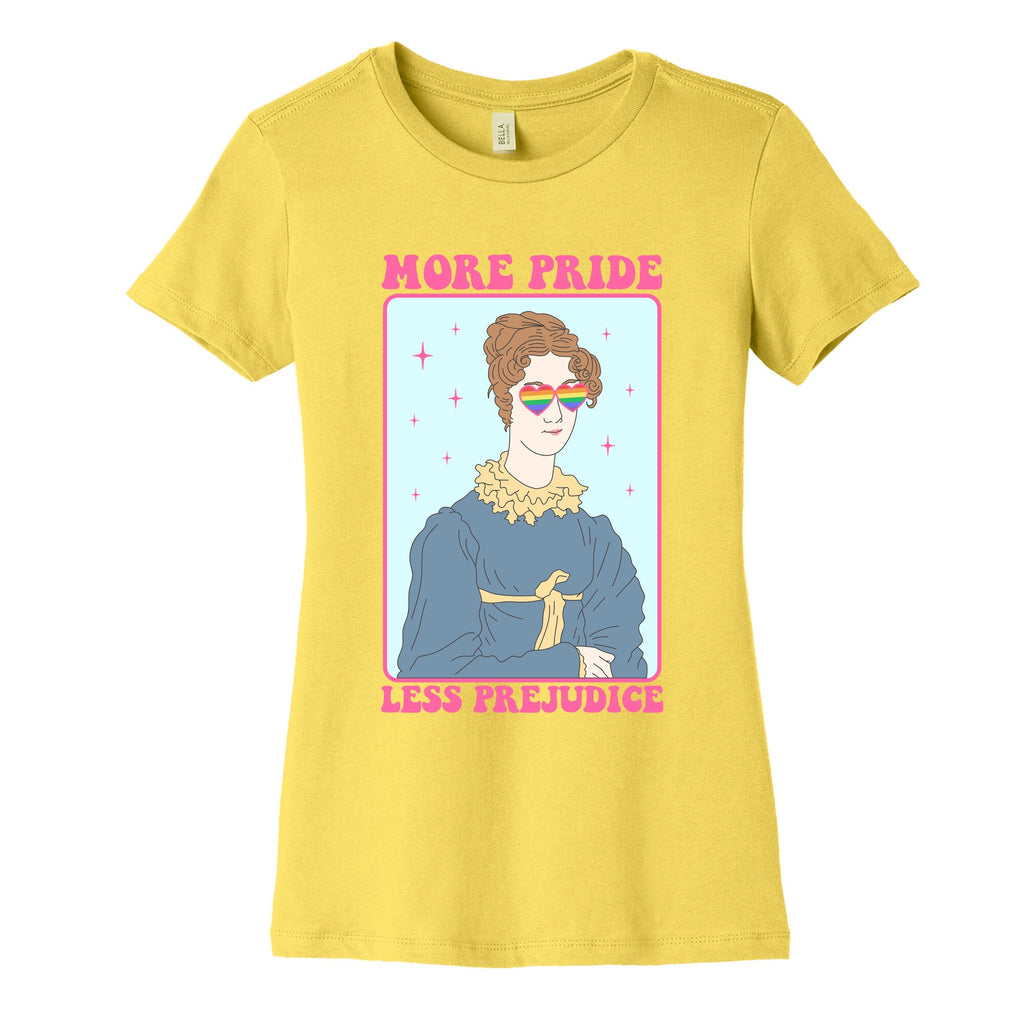 More Pride Less Prejudice Womens Cotton Tee