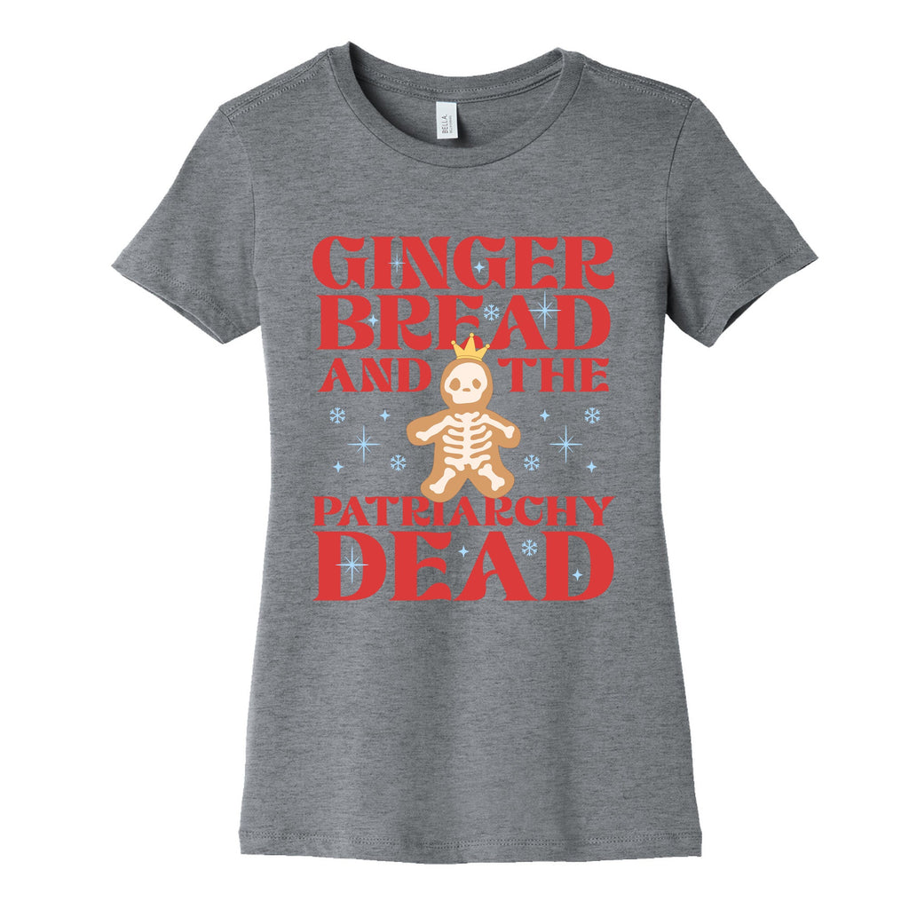 Gingerbread & The Patriarchy Dead Womens Cotton Tee