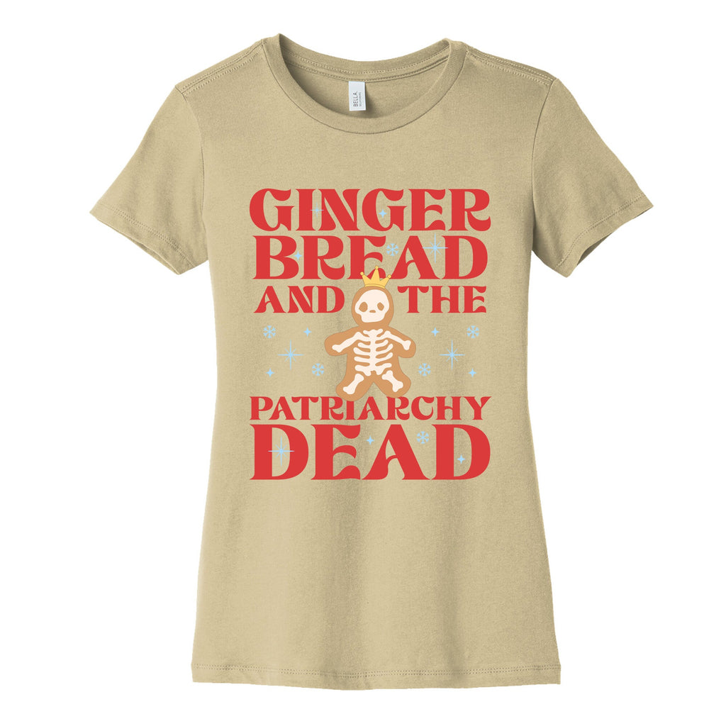 Gingerbread & The Patriarchy Dead Womens Cotton Tee