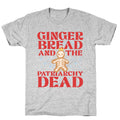 Gingerbread & The Patriarchy Dead T-Shirt