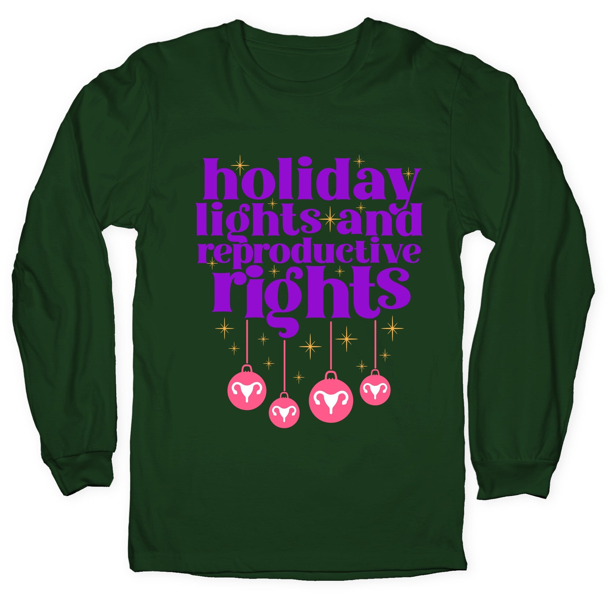 Holiday Lights & Reproductive Rights Longsleeve Tee