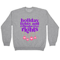 Holiday Lights & Reproductive Rights Crewneck Sweatshirt