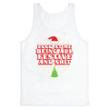Look At Me Being All Festive Tank Top