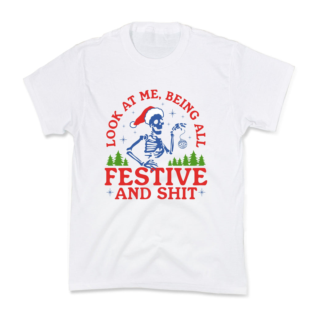 Look At Me Being All Festive Skeleton Kids Tee