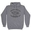 Moister Than An Oyster Hoodie
