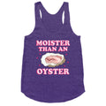 Moister Than An Oyster Pink Racerback Tank