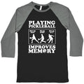 Playing Pickleball Improves Memory Funny Baseball Tee