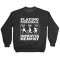 Playing Pickleball Improves Memory Funny Crewneck Sweatshirt