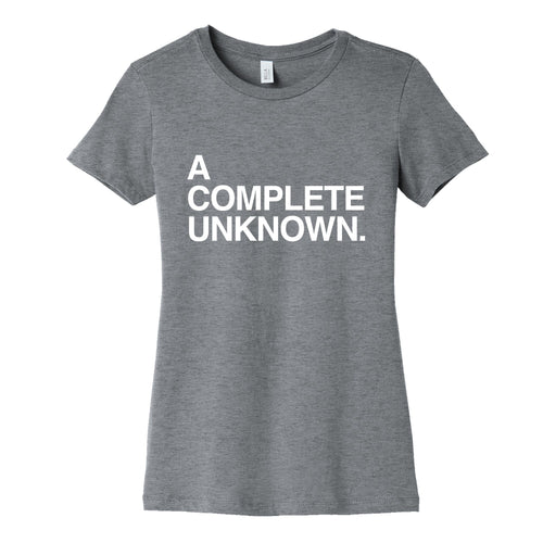 A Complete Unknown Womens Cotton Tee