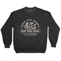 Girls Just Wanna Eat The CEOs Crewneck Sweatshirt
