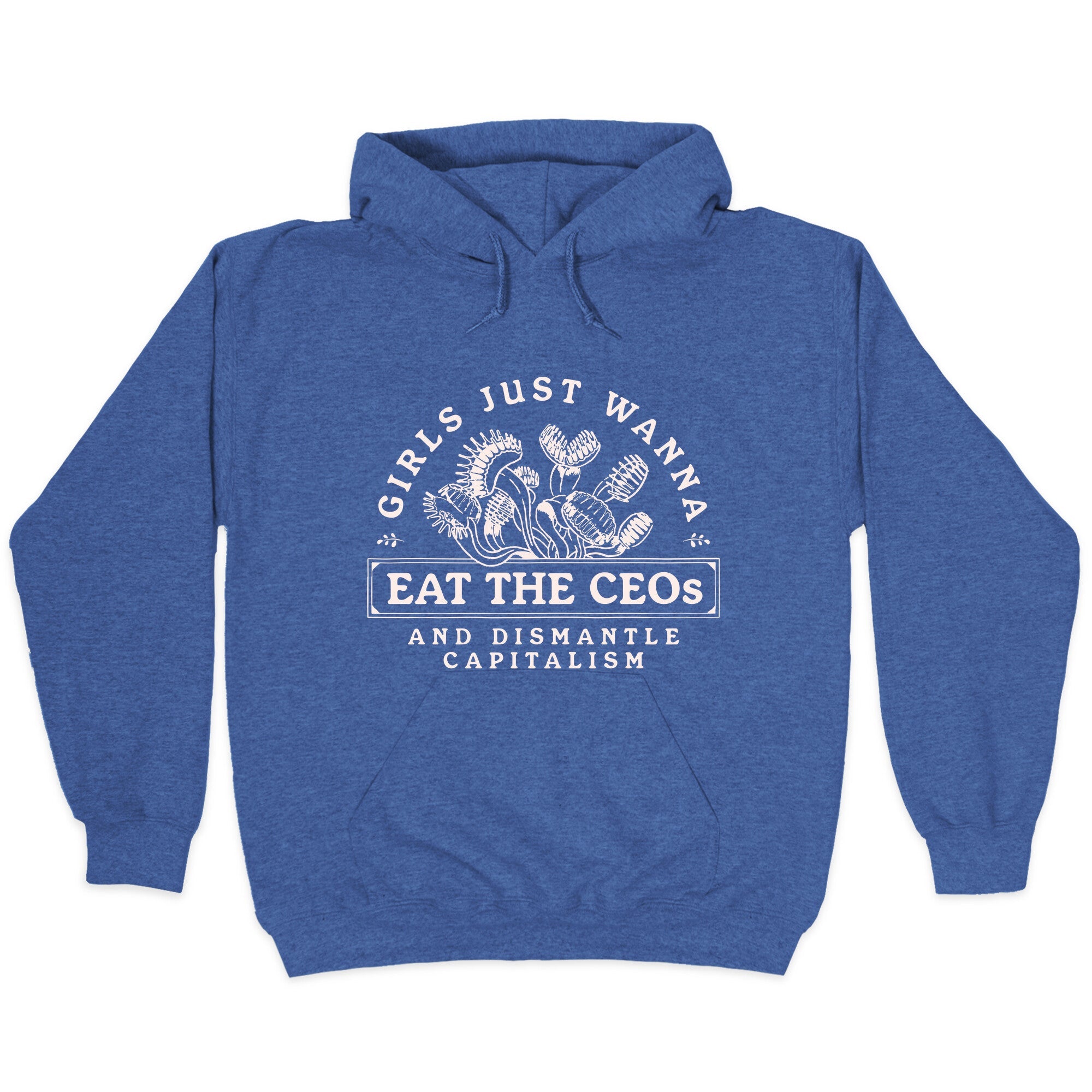 Girls Just Wanna Eat The CEOs Hoodie
