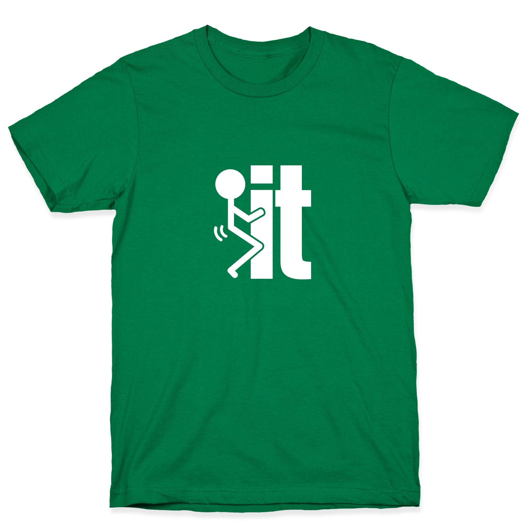 Fk It T-Shirt