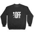 Fk Off Crewneck Sweatshirt