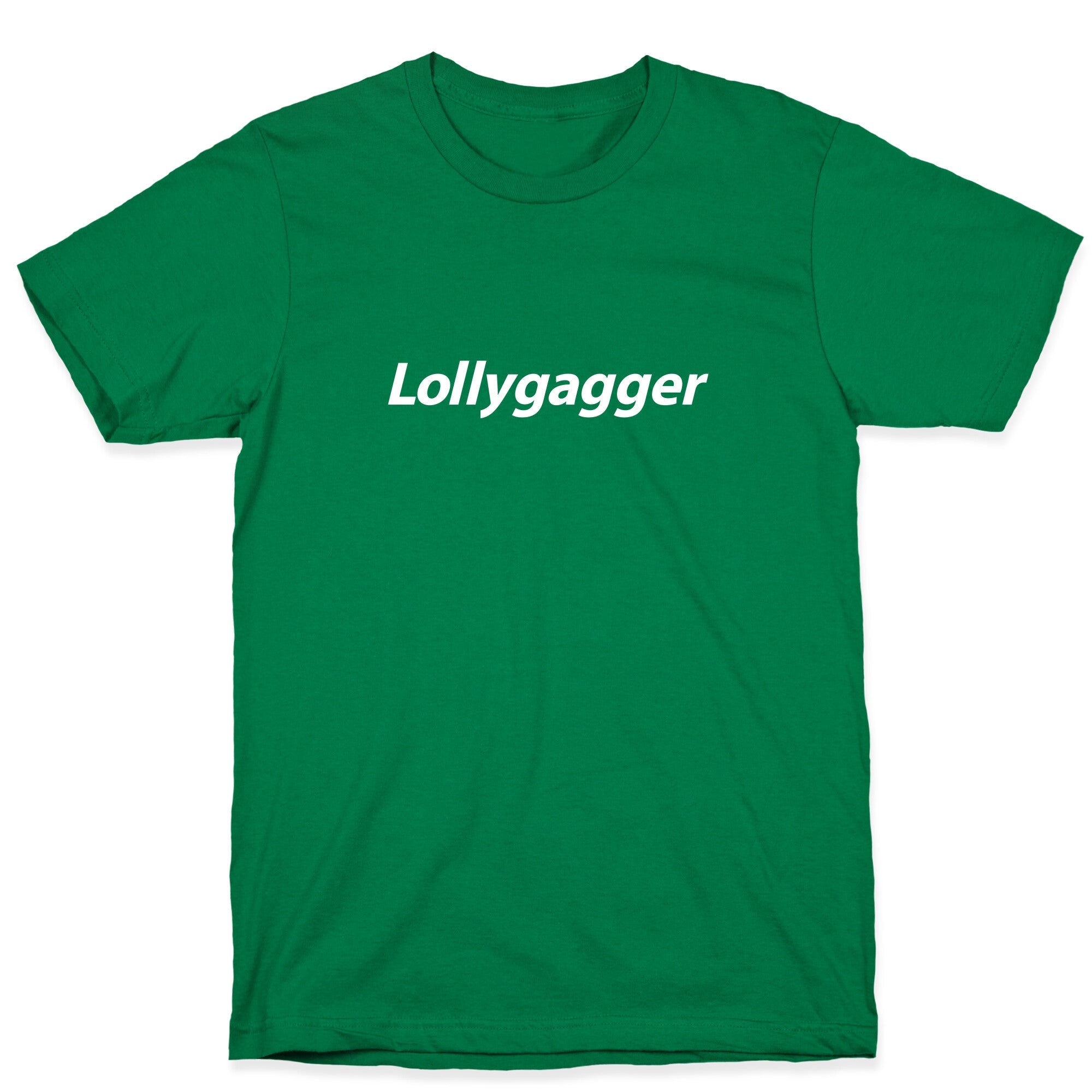 Lollygagger T-Shirt