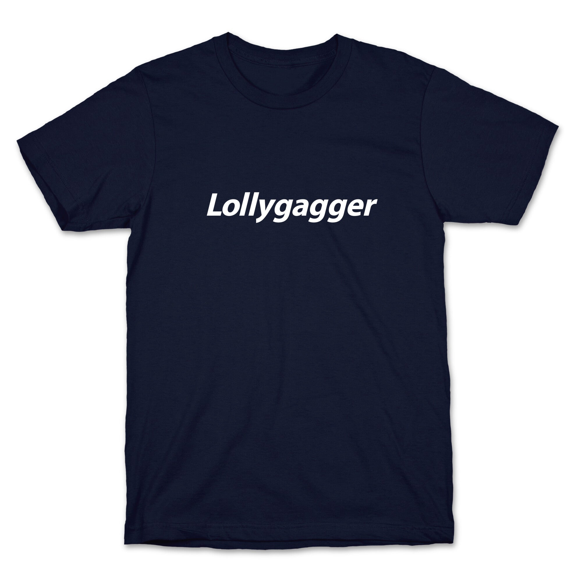 Lollygagger T-Shirt
