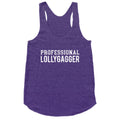 Professional Lollygagger Racerback Tank